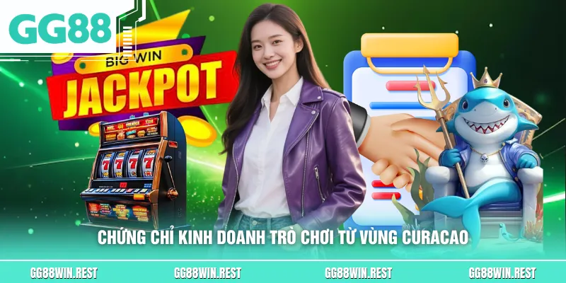 Chứng chỉ kinh doanh trò chơi từ vùng Curacao