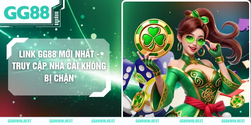 Link GG88 Mới Nhất