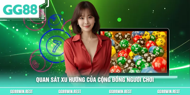 Quan sát xu hướng của cộng đồng người chơi