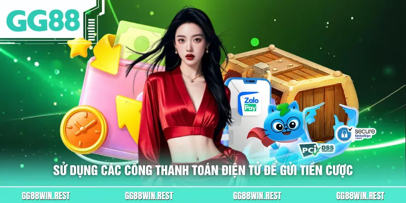 Sử dụng các cổng thanh toán điện tử để gửi tiền cược