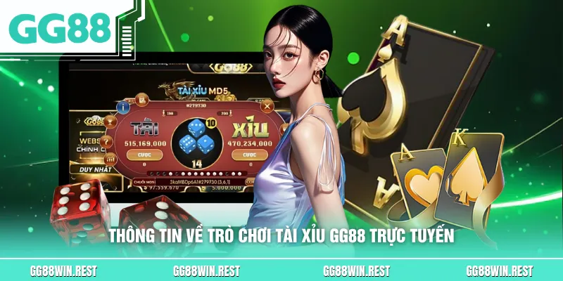 Thông tin về trò chơi tài xỉu GG88 trực tuyến