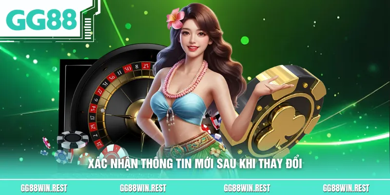 Xác nhận thông tin mới sau khi thay đổi